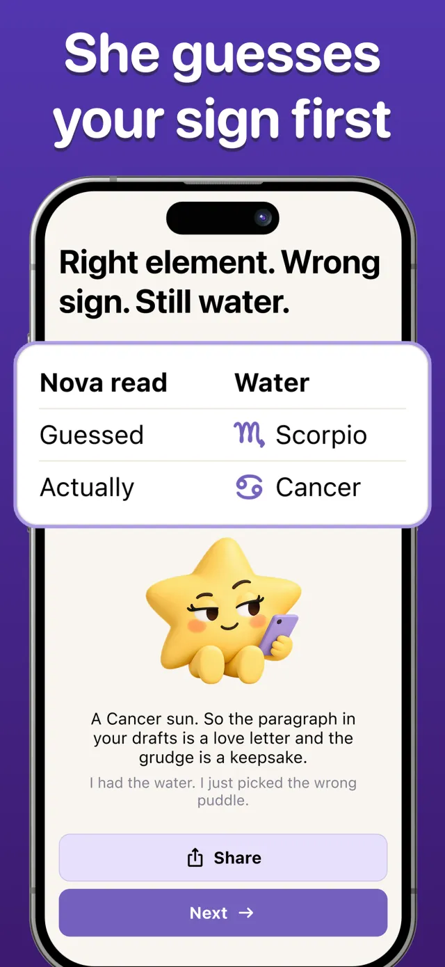 She guesses your sign first. Nova read water and guessed Scorpio; you’re a Cancer.