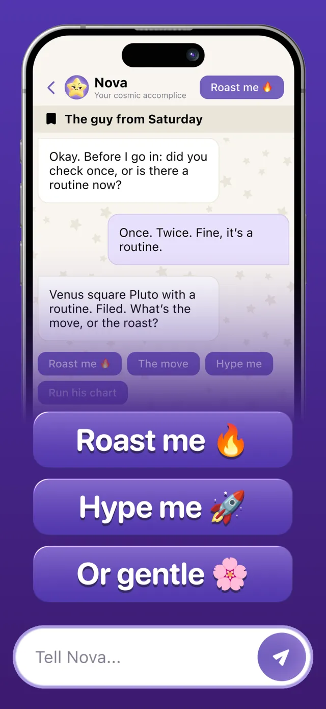 A chat with Nova about the guy from Saturday, where you pick roast me, hype me or gentle.